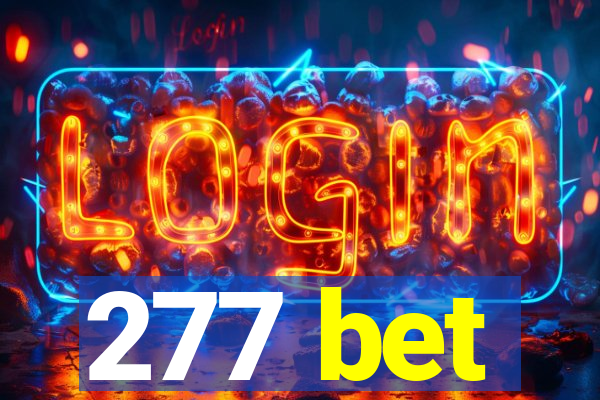 277 bet